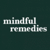 MINDFUL REMEDIES